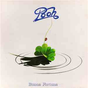 Pooh - Buona Fortuna download flac