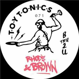 Rhode & Brown - B Tru 2 U download flac