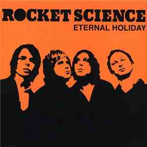 Rocket Science - Eternal Holiday download flac