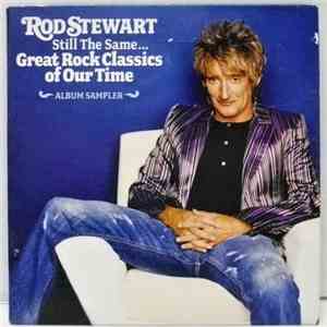 Rod Stewart - Still The Same: Great Rock Classics Of Our Time - Album Sampler download flac