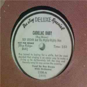 Roy Brown & His Mighty-Mighty Men - Cadillac Baby / 'Long About Sundown download flac