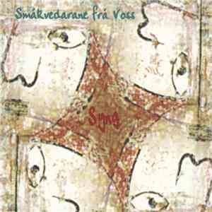 Småkvedarane Frå Voss - Syng download flac