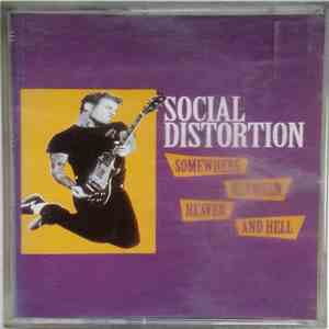Social Distortion - Somewhere Between Heaven And Hell download flac
