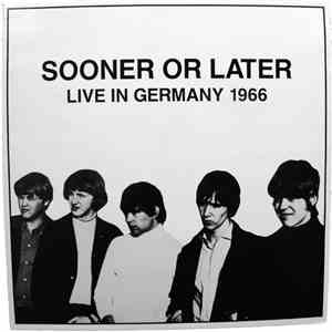 Sooner Or Later - Live In Germany 1966 download flac