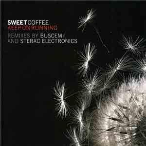 Sweet Coffee - Keep On Running download flac