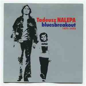 Tadeusz Nalepa - Bluesbreakout 1971-1972 download flac