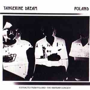 Tangerine Dream - Poland (Extracts From Poland - The Warsaw Concert) download flac