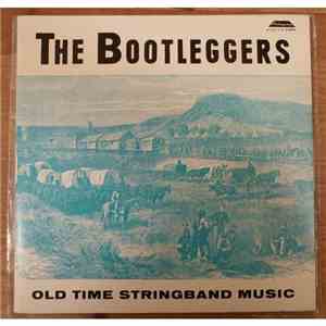 The Bootleggers  - Old Time Music download flac
