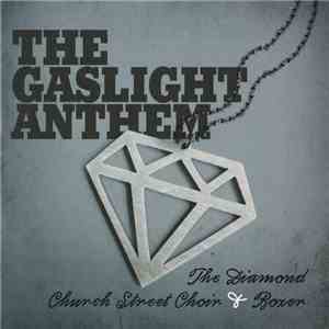 The Gaslight Anthem - The Diamond Church St. Choir download flac