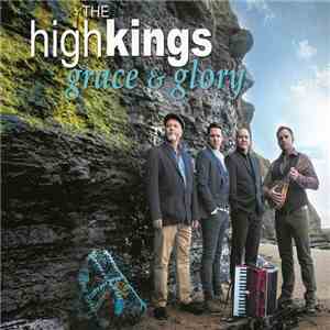The High Kings - grace & glory download flac
