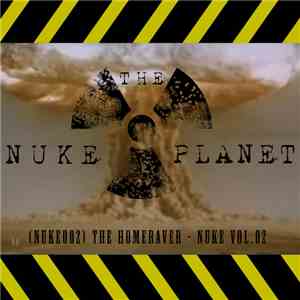 The Homeraver - Nuke Vol. 02 download flac