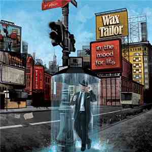 Wax Tailor - In The Mood For Life download flac