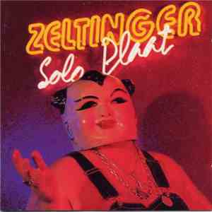Zeltinger - Solo Plaat download flac