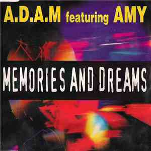 A.D.A.M. Featuring Amy - Memories And Dreams download flac