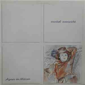 Agnes En Miriam - Wankel Evenwicht download flac