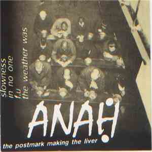 Anah - The Postmark Making The Liver download flac