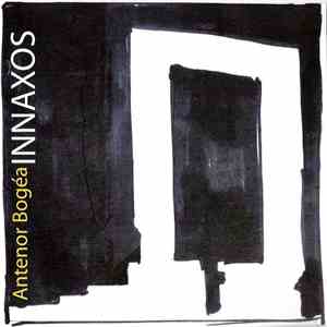 Antenor Bogéa - Innaxos download flac