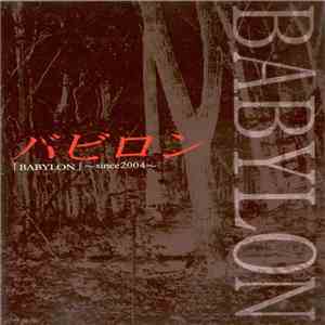 バビロン - 「BABYLON」~since2004~ download flac