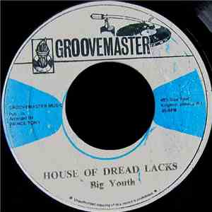 Big Youth - House Of Dread Lacks / Tangle Lacks download flac