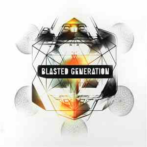Blasted Mechanism - Blasted Generation download flac