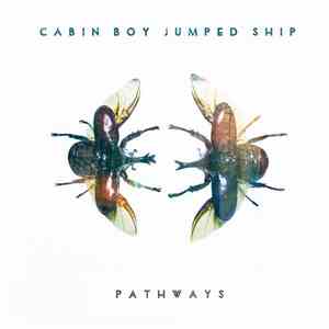 Cabin Boy Jumped Ship - Pathways download flac