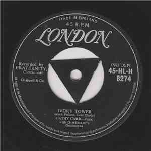 Cathy Carr With Dan Belloc's Orchestra - Ivory Tower / Please, Please Believe Me download flac