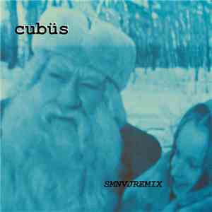 Cubüs - SMNVJREMIX download flac