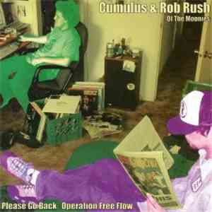 Cumulus  & Rob Rush  - Please Go Back: Operation Free Flow download flac