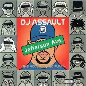 DJ Assault - Jefferson Ave. (The Accelerated Funk) download flac