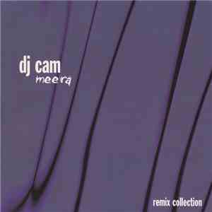 DJ Cam - Meera Remix Collection download flac