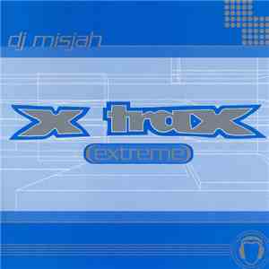 DJ Misjah - X-Trax Extreme download flac