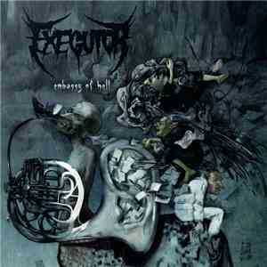 Exegutor - Embassy Of Hell download flac