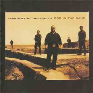 Frank Black And The Catholics - Dog In The Sand download flac