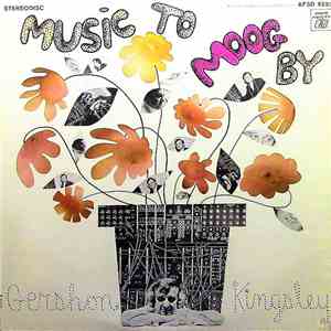Gershon Kingsley - Music To Moog By download flac