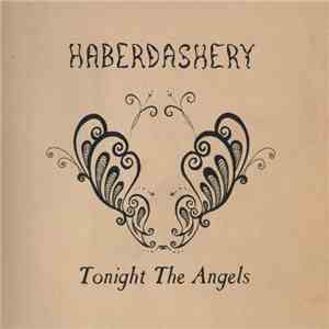 Haberdashery - Tonight The Angels download flac