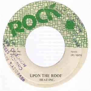 Heat Inc. - Upon The Roof FLAC album