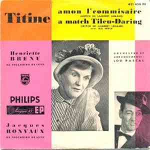 Henriette Brenu, Jacques Ronvaux - Titine Amon L’commissaire / Titine A Match Tileu-Daring download flac