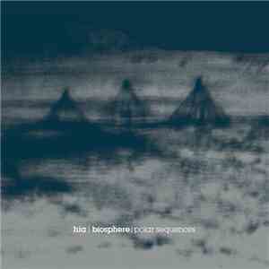 Hia | Biosphere - Polar Sequences download flac