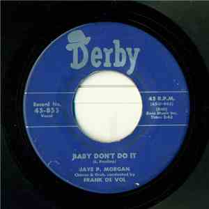 Jaye P. Morgan - Baby Don't Do It / I Ain't Got The Man download flac