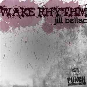 Jill Bellac - Wake Rhythm download flac