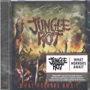 Jungle Rot - What Horrors Await download flac