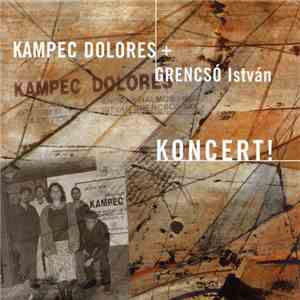 Kampec Dolores + Grencsó István - Koncert! download flac