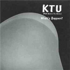 KTU - What's 8appen? download flac