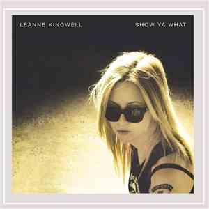 Leanne Kingwell - Show Ya What download flac