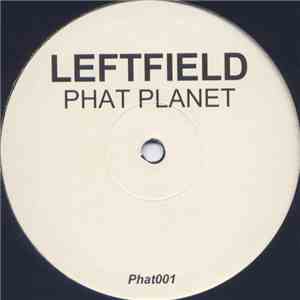 Leftfield - Phat Planet download flac