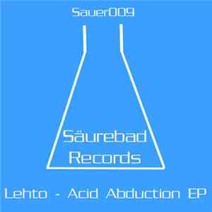 Lehto - Acid Abduction EP download flac