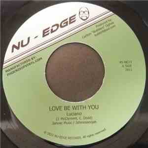 Luciano , Bubblers - Love Be With You / Liat Dub download flac