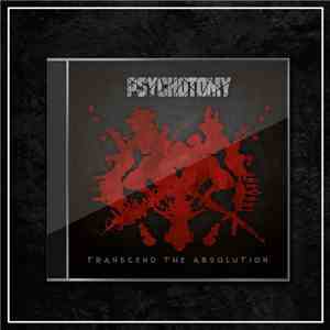 Psychotomy - Transcend The Absolution download flac