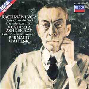 Rachmaninov / Vladimir Ashkenazy / Concertgebouw Orchestra / Bernard Haitink - Piano Concerto No.3 | Klavierkonzert Nr.3 download flac