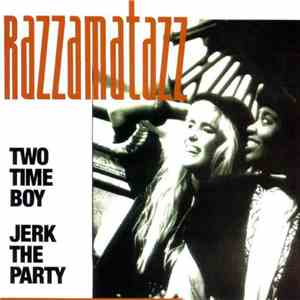 Razzamatazz - Two Time Boy FLAC album